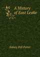 A History of East Leake, Sidney Pell Potter 