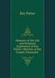 Memoirs of the Life and Religious Experience of Ray Potter: Minister of the Gospel, Pawtucket ., Ray Potter 