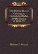 The United States Catalog: A Cumulated Index to the Books of 1898-99 ., Marion E. Potter 