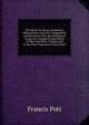 The Hymn Te Deum Laudamus: Observations Upon Its Composition and Structure with Special Regard to the Use Liturgical and Choral of This and Other . Psalms and to the True Character of the Chant, Francis Pott 