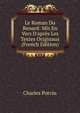 Le Roman Du Renard: Mis En Vers D'apr?s Les Textes Originaux (French Edition), Charles Potvin 