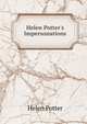 Helen Potter's Impersonations, Helen Potter 