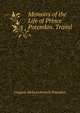 Memoirs of the Life of Prince Potemkin. Transl, Grigorii Aleksandrovich Potemkin 