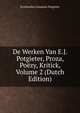 De Werken Van E.J. Potgieter, Proza, Poezy, Kritick, Volume 2 (Dutch Edition), Everhardus Johannes Potgieter 