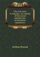 The iron man in industry; an outline of the social significance of automatic machinery, Arthur Pound 