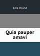 Quia pauper amavi, Pound Ezra 