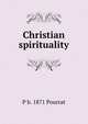 Christian spirituality, P b. 1871 Pourrat 