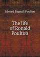 The life of Ronald Poulton, Edward Bagnall Poulton 