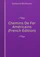 Chemins De Fer Americains (French Edition), Guillaume Tell Poussin 