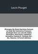 Principes De Droit Maritime Suivant Le Code De Commerce Francais: Analogie Avec Les Lois Ou Codes Etrangers. Assurance, Capitaine, Armateur, Contrat A . Consuls, Etc., Etc, Volume 2 (French Edition), Louis Pouget 