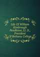 Life Of William Kimbrough Pendleton, Ll. D., President Of Bethany College, 
