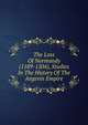 The Loss Of Normandy (1189-1204), Studies In The History Of The Angevin Empire, 