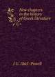 New chapters in the history of Greek literature, J U. 1865- Powell 