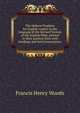The Hebrew Prophets for English readers in the language of the Revised Version of the English Bible, printed in their poetical form with headings and brief annotations;, Francis Henry Woods 