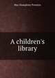 A children's library, May Humphrey Prentice 