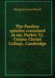 The Pauline epistles contained in ms. Parker 32, Corpus Christi College, Cambridge, Margaret Joyce Powell 