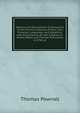 Notices and Descriptions of Antiquities of the Provincia Romana of Gaul: Now Provence, Languedoc, and Dauphine; with Dissertations On the Subjects of . Roman Baths and Therm? Discovered in 1784, at, Thomas Pownall 