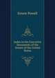 Index to the Executive Documents of the Senate of the United States, Ernest Powell 