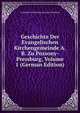 Geschichte Der Evangelischen Kirchengemeinde A.B. Zu Pozsony-Pressburg, Volume 1 (German Edition), Evangelische Kircheng Pozsony-Pressburg 