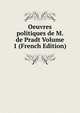 Oeuvres politiques de M. de Pradt Volume 1 (French Edition), 