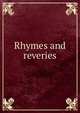 Rhymes and reveries, 