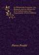 La Democratie Francaise: Ses Rapports Avec La Monarchie Et Le Catholicisme; Son Organisation (French Edition), Pierre Pradie 