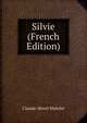 Silvie (French Edition), Claude-Henri Watelet 