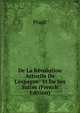 De La R?volution Actuelle De L'espagne: Et De Ses Suites (French Edition), Pradt 