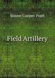 Field Artillery, Sisson Cooper Pratt 