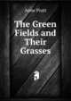 The Green Fields and Their Grasses, Anne Pratt 