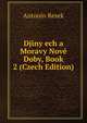 Djiny ech a Moravy Nove Doby, Book 2 (Czech Edition), Antonin Rezek 