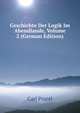 Geschichte Der Logik Im Abendlande, Volume 2 (German Edition), Carl Prantl 