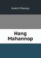 Hang Mahannop, Kukrit Pramoj 