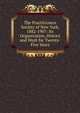 The Practitioners Society of New York, 1882-1907: Its Organization, History and Work for Twenty-Five Years, 