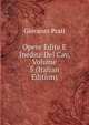 Opere Edite E Inedite Del Cav, Volume 5 (Italian Edition), Giovanni Prati 
