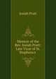 Memoir of the Rev. Josiah Pratt: Late Vicar of St. Stephens's ., Josiah Pratt 