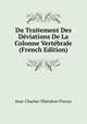 Du Traitement Des Deviations De La Colonne Vertebrale (French Edition), Jean-Charles-Theodore Pravaz 