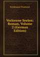 Verlorene Seelen: Roman, Volume 2 (German Edition), Ferdinand Prantner 