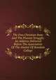 The Free Christian State And The Present Struggle; An Address Delivered Before The Association Of The Alumni Of Bowdoin College, 