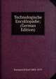 Technologische Encyklopadie; (German Edition), Karmarsch Karl 1803-1879 