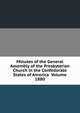 Minutes of the General Assembly of the Presbyterian Church in the Confederate States of America Volume 1880, 