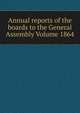 Annual reports of the boards to the General Assembly Volume 1864, 