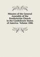 Minutes of the General Assembly of the Presbyterian Church in the Confederate States of America Volume 1886, 