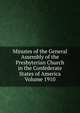 Minutes of the General Assembly of the Presbyterian Church in the Confederate States of America Volume 1910, 