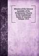 Minutes of the General Assembly of the Presbyterian Church in the Confederate States of America Volume 1913, 