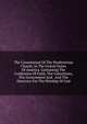 The Constitution Of The Presbyterian Church, In The United States Of America. Containing The Confession Of Faith, The Catechisms, The Government And . And The Directory For The Worship Of God, 