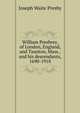 William Presbrey, of London, England, and Taunton, Mass., and his descendants, 1690-1918, Joseph Waite Presby 