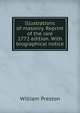 Illustrations of masonry. Reprint of the rare 1772 edition. With biographical notice, William Preston 