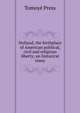 Holland, the birthplace of American political, civil and religious liberty; an historical essay, Tomoye? Press 
