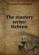 The mastery series: Hebrew, Thomas Prendergast 